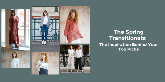 The Spring Transitionals: The Inspiration Behind Your Top Picks